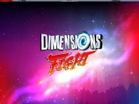 Dimensions Fight 1