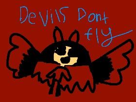 devils dont fly
