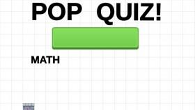 POP QUIZ!