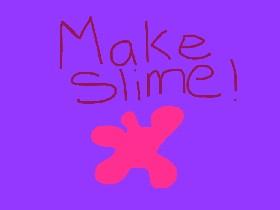 Make Slime 1