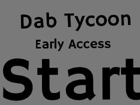 Dab Tycoon  (New) 1