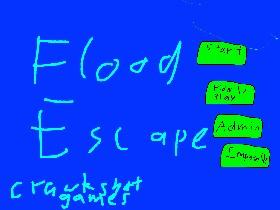 flood escape 1