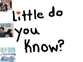 little do you know? 1