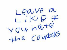 leave a like if you hate the cowboys plz