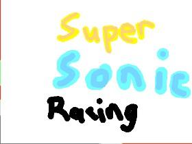 Super Sonic Racing 1 1