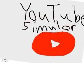 YouTube Simulator 1