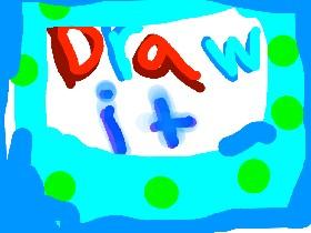 Draw it! 2 aka remix
