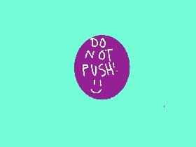 push if u dare