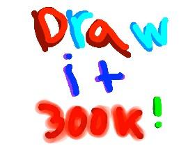 Draw it! 1