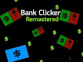 Bank Clicker Remastered 1