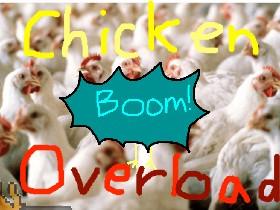 Chicken Overload