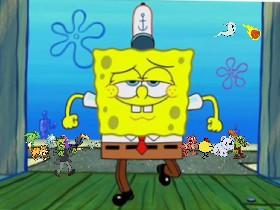 when spongebob rolls up to work