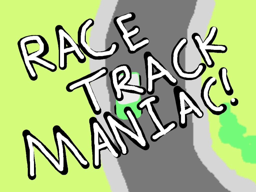 Race Track Maniac