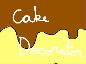 Cake Decorator