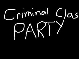 Criminal Class Party by Jan Angelo. 1