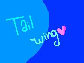 TailWing please? ❤️