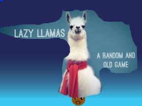 LAZY LLAMAS: a fun game