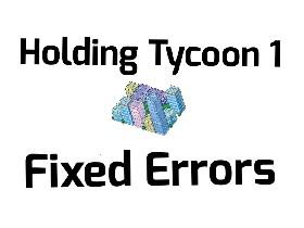 Holding Tycoon Fixed 1