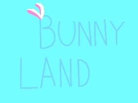 Bunny Land By: Katie Cake!