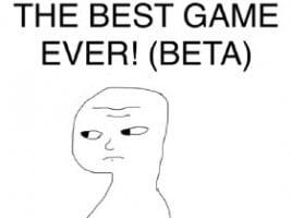THE BEST GAME EVER(Beta) - copy - copy