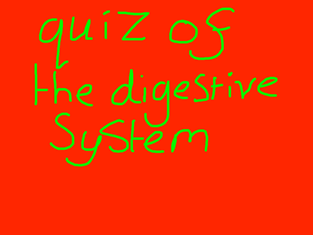 quiz of the digestive system