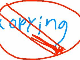 COPYINg NEEDS TO STOP NOW!