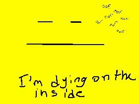 im dying on the inside