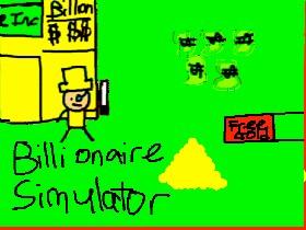 Billionaire Simulator