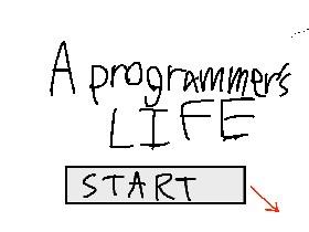 A programmer’s life 1