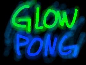 Glow Pong | By: BadDog 1