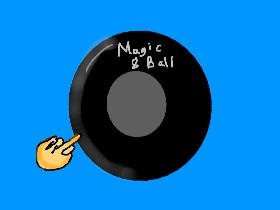 Magic 8 Ball! 1