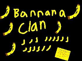 Bannana Clan