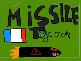 🇫🇷missile tycoon🇫🇷 1