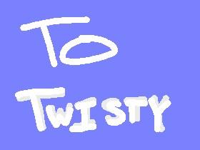 To: Twisty Coding