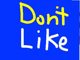 Don’t Like! The game!