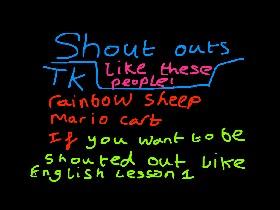 shout outs to...