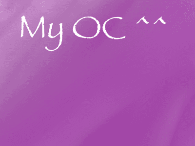 My OC