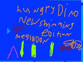 hungry dino megladone