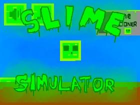 Slime Simulator 1 1