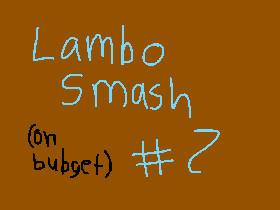Lambo Smash 2