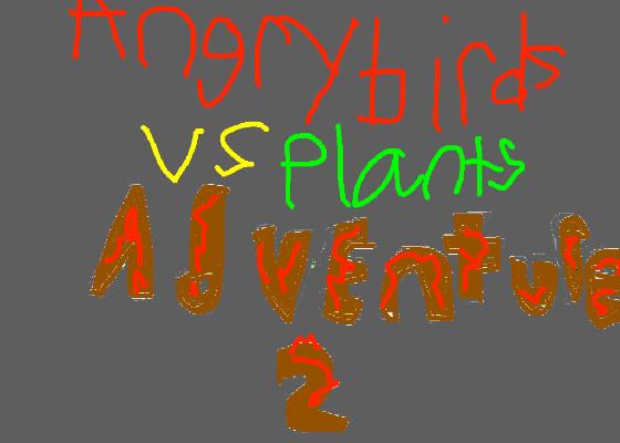 Angry Birds vs Plants Adventure 2