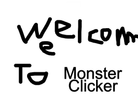 Monster clicker w/ gliches