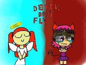 Devils don&#039;t fly