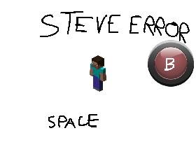 Steve Error P1
