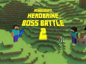 HEROBRIAN BOSS BATTLE! 1
