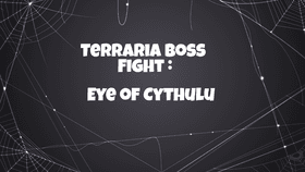 Eye of Cythulu terraria boss fight