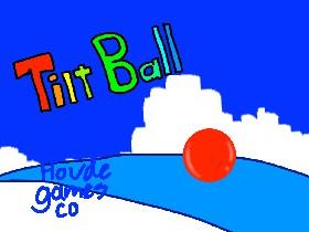 Tilt Ball