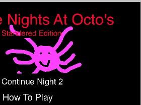 Five Nights At Octo's 1