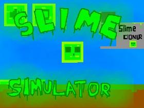 slime cloner 1