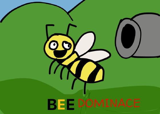 Bee Dominance